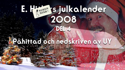 E-H:s julkalender 2008 (Del 4)