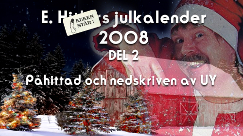E-H:s julkalender 2008 (Del 2)